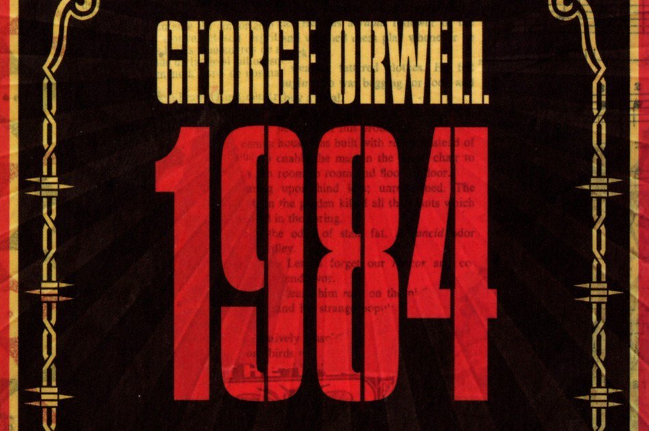 book cover of the book 1984 by George Orwell , Dystopian novel which illustrates total invasions of privacy as a method of control